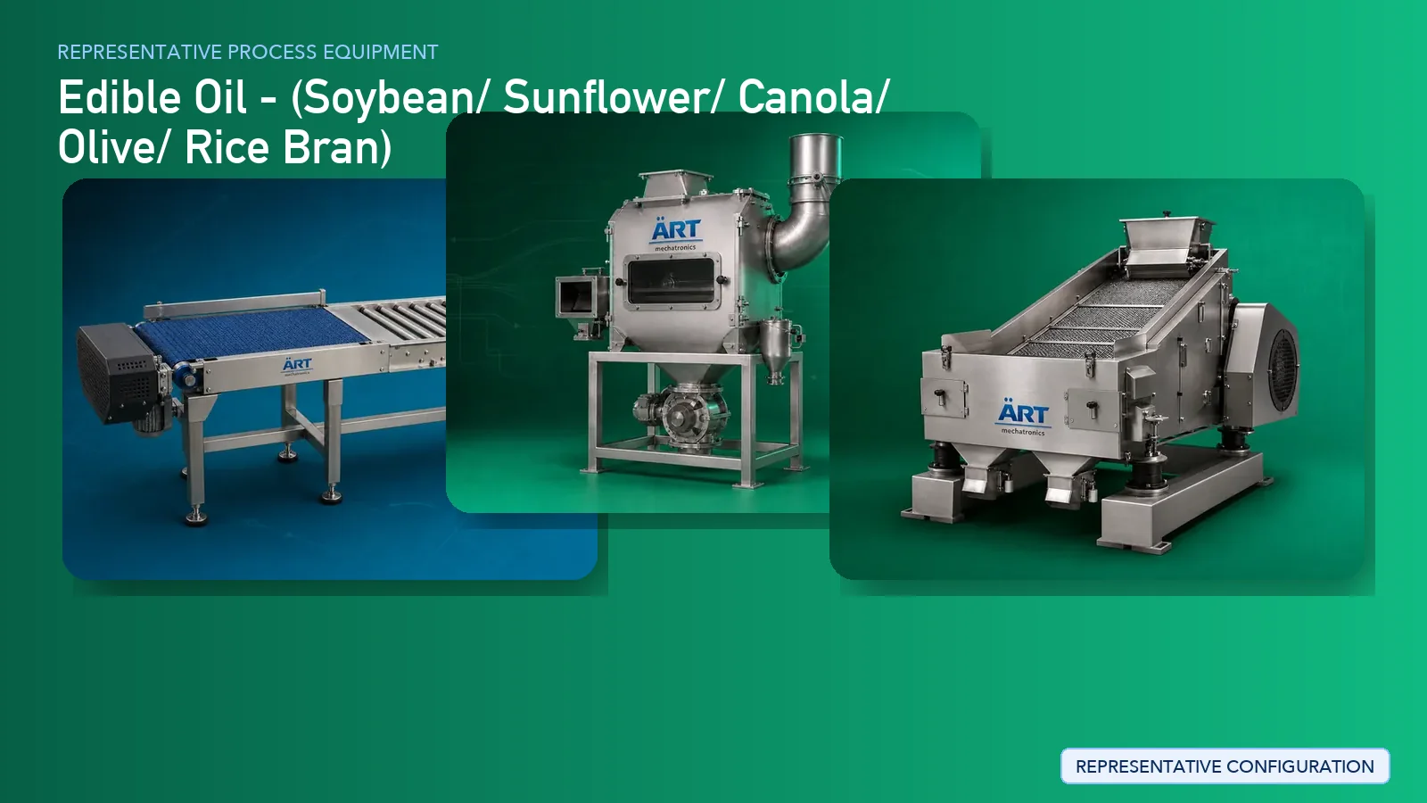 Representative Edible Oil process equipment by ART Mechatronics